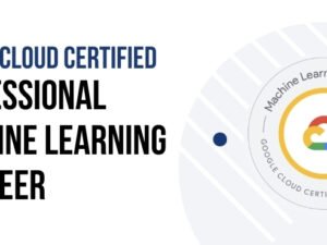 Google Cloud Certified Professional Machine Learning Engineer Training Certification and Exam.jpg